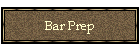 Bar Prep
